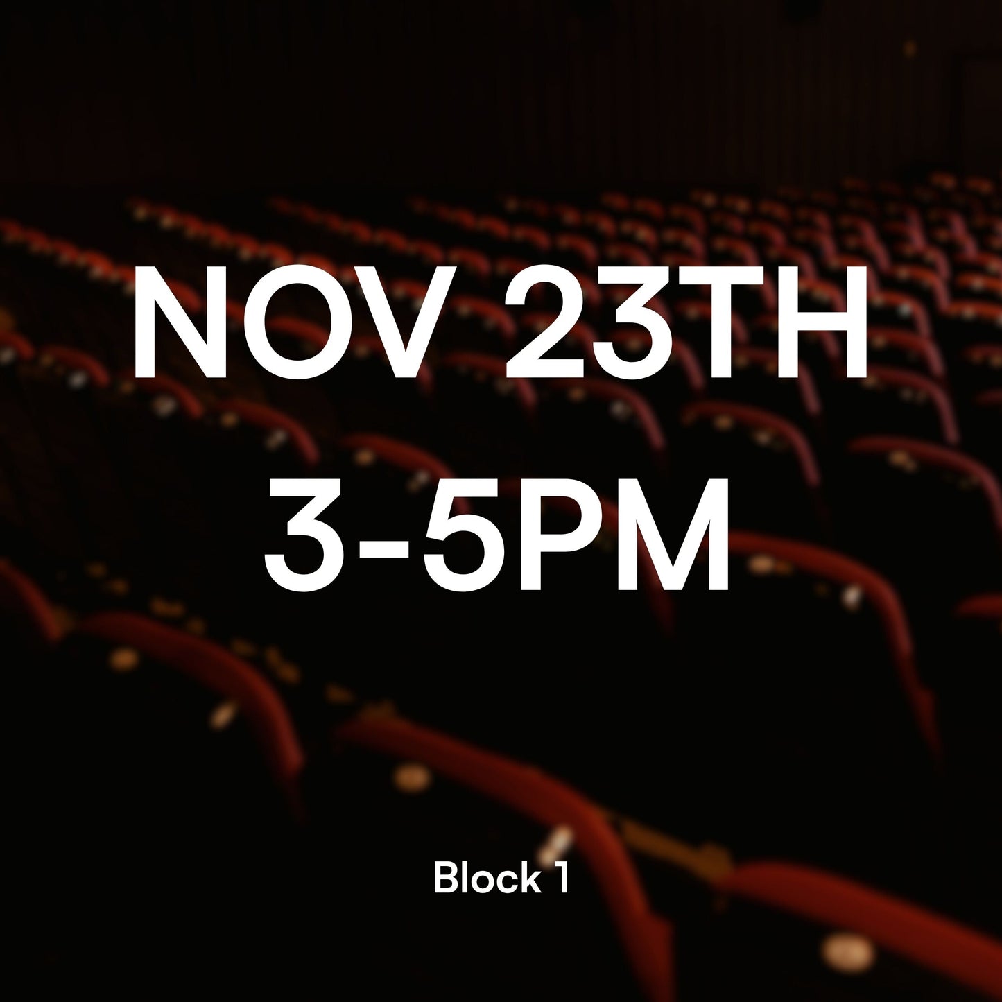 Block 1, Nov 23th, 3-4PM