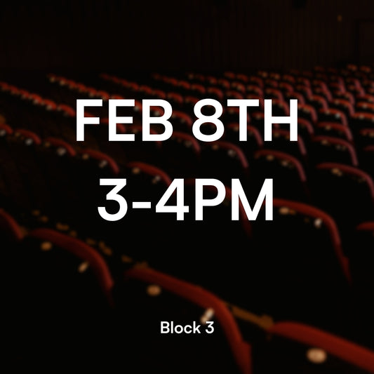 Block 3, Feb 8, 3-4PM