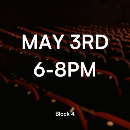 Block 4, May 3, 6-8PM(Q&A - All directors)