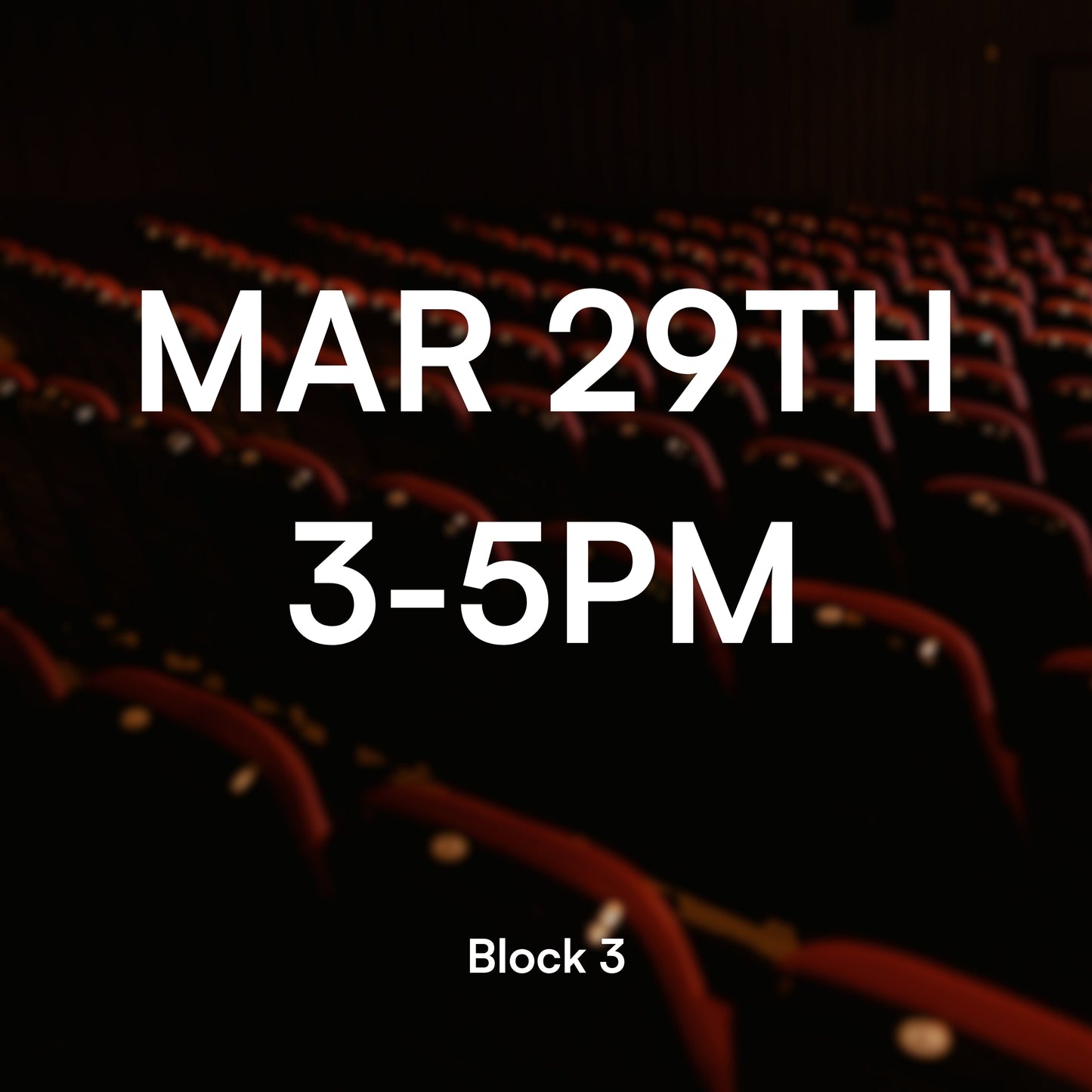 Block 3, Mar 29, 3-5PM(Q&A)