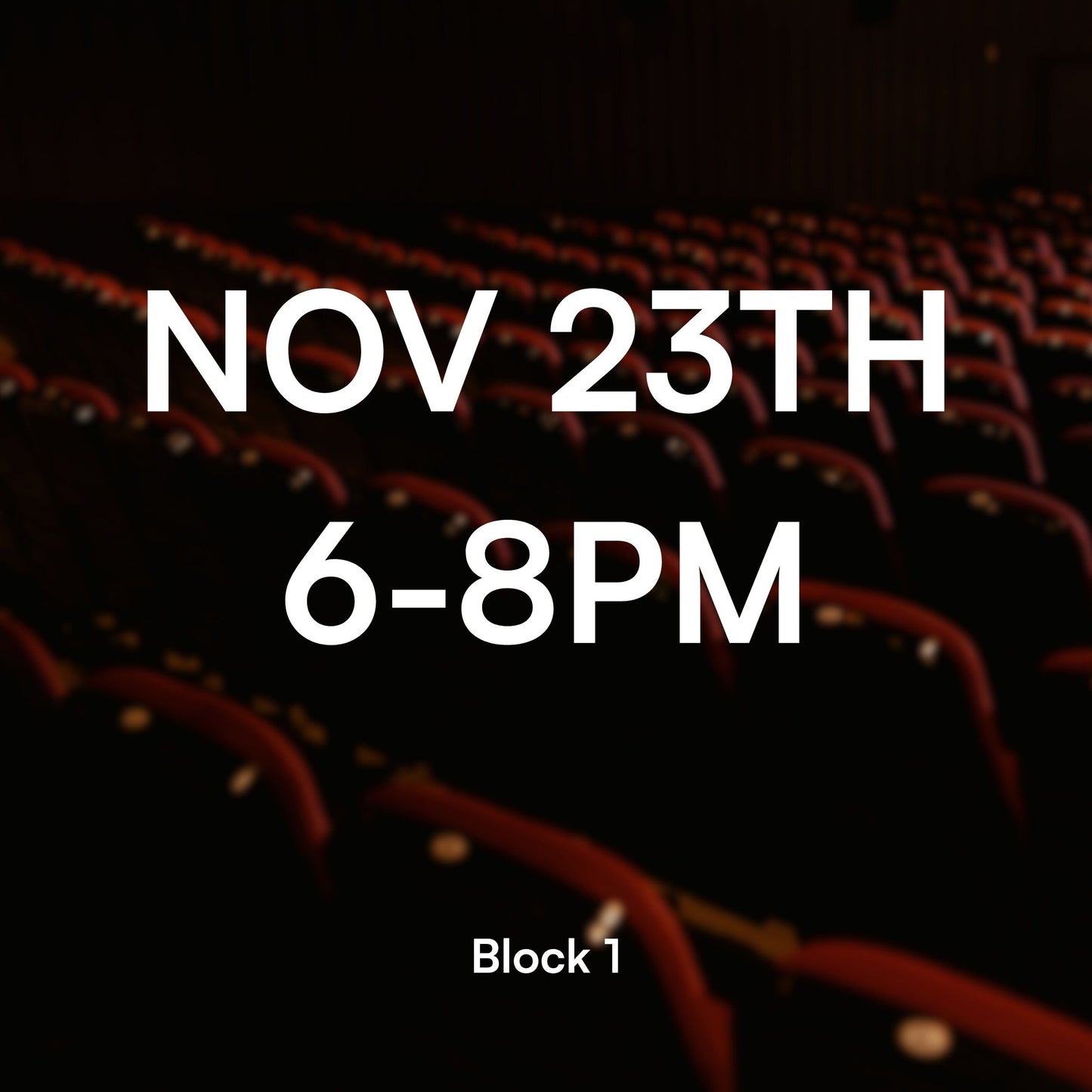 Block 1, Nov 23th, 6-7PM