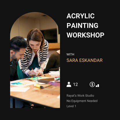 Acrylic Painting Workshop with Sara Eskandar - Feb 23rd